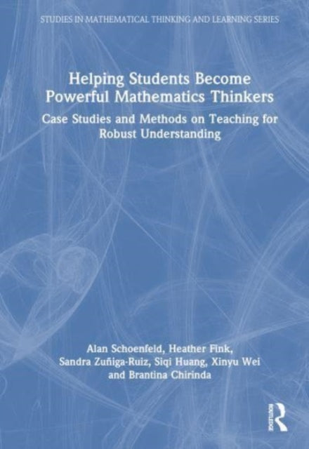 Book cover of: Helping Students Become Powerful Mathematics Thinkers. By: Alan Schoenfeld