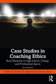 Book cover of: Case Studies in Coaching Ethics. By: Anthony Parish