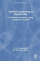 Book cover of: Supreme Leadership in Modern War. By: Jim Lacey