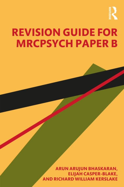 Book cover of: Revision Guide for MRCPsych Paper B. By: Arun Bhaskaran