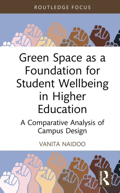 Book cover of: Green Space as a Foundation for Student Wellbeing in Higher Education
