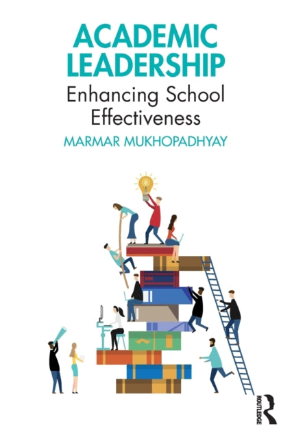 Book cover of: Academic Leadership. By: Marmar Mukhopadhyay
