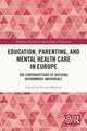 Book cover of: Education, Parenting, and Mental Health Care in Europe