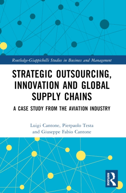 Book cover of: Strategic Outsourcing, Innovation and Global Supply Chains. By: Luigi Cantone