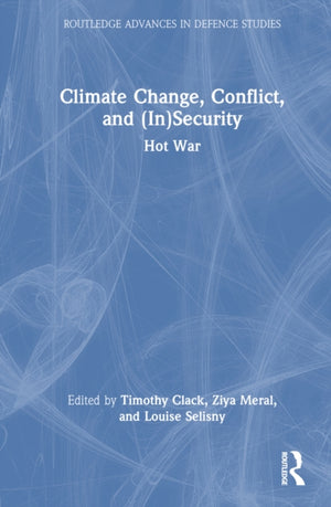Climate Change, Conflict and (In)Security