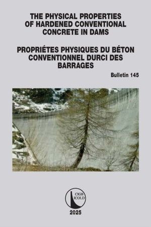 The Physical Properties of Hardened Conventional Concrete in Dams / Proprietes Physiques du Beton Conventionnel Durci des Barrages