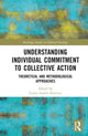Book cover of: Understanding Individual Commitment to Collective Action. By: Carlos Andrés Ramírez