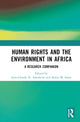 Book cover of: Human Rights and the Environment in Africa. By: Jean-Claude N. Ashukem