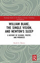 Book cover of: William Blake, the Single Vision, and Newton's Sleep. By: Keith G. Davies