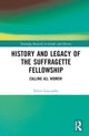 Book cover of: History and Legacy of the Suffragette Fellowship. By: Eileen Luscombe