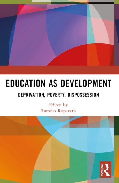 Book cover of: Education as Development. By: Ramdas Rupavath