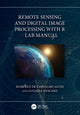 Book cover of: Remote Sensing and Digital Image Processing with R - Lab Manual. By: Marcelo de Carvalho Alves
