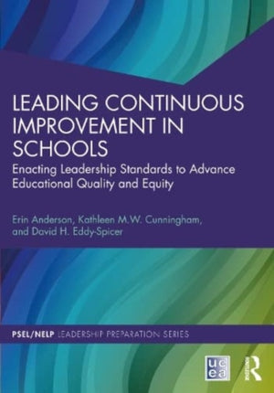 Leading Continuous Improvement in Schools