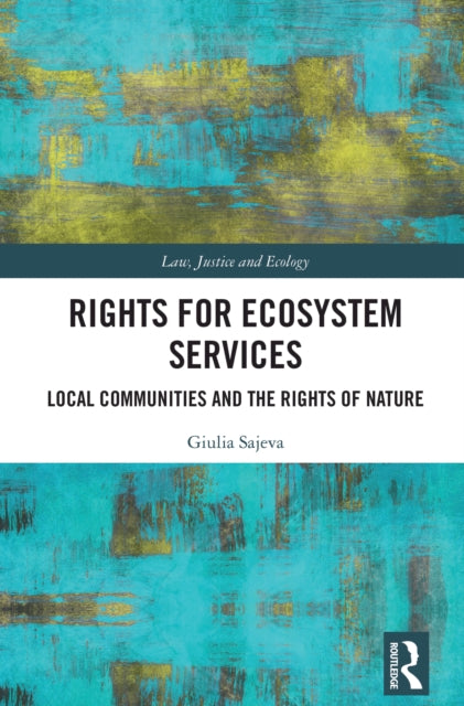 Book cover of: Rights for Ecosystem Services. By: Giulia Sajeva
