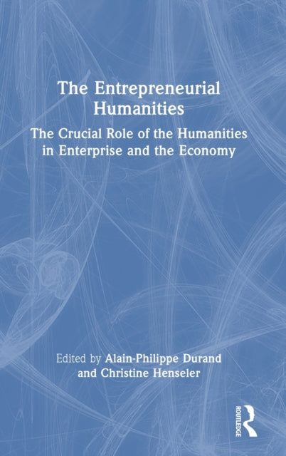 The Entrepreneurial Humanities