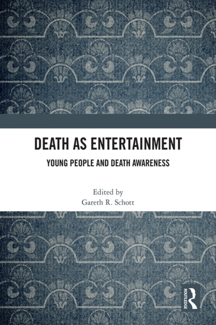 Book cover of: Death as Entertainment. By: Gareth R. Schott