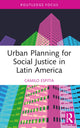 Book cover of: Urban Planning for Social Justice in Latin America. By: Camilo Espitia