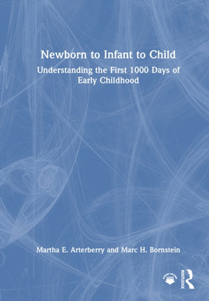 Newborn to Infant to Child