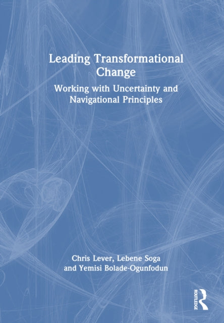 Book cover of: Leading Transformational Change. By: Chris Lever