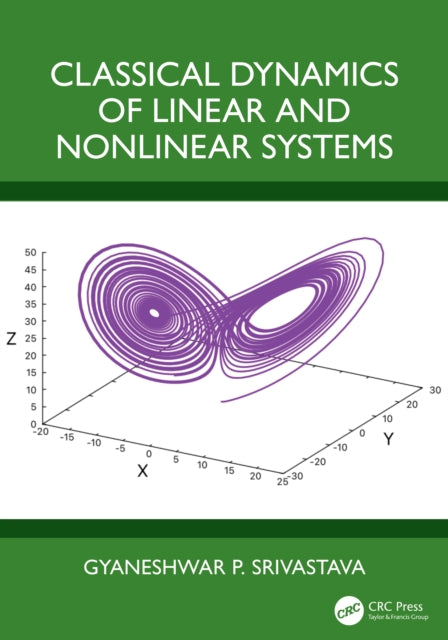 Classical Dynamics of Linear and Nonlinear Systems