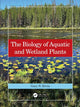 Book cover of: Biology of Aquatic and Wetland Plants. By: Gary N. Ervin