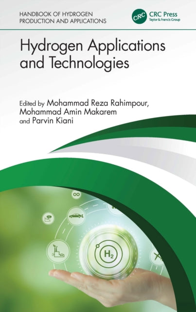 Book cover of: Hydrogen Applications and Technologies. By: Mohammad Reza Rahimpour