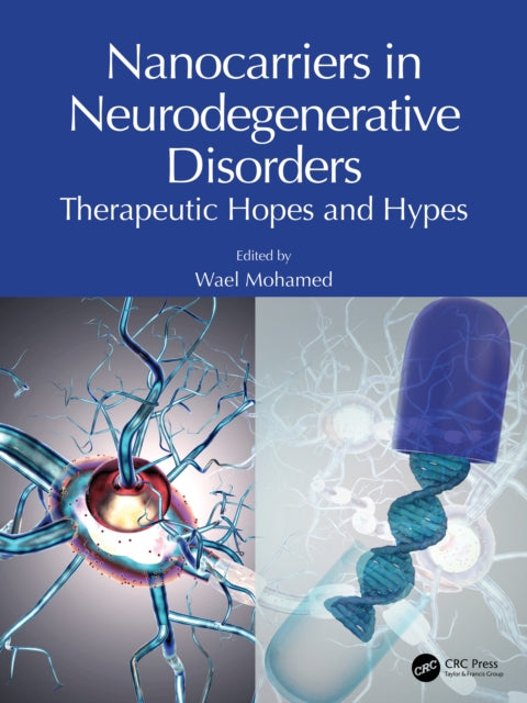 Book cover of: Nanocarriers in Neurodegenerative Disorders. By: Wael Mohamed
