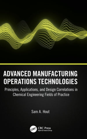 Advanced Manufacturing Operations Technologies