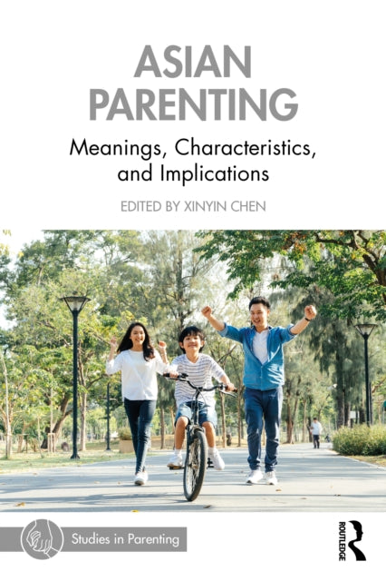 Book cover of: Asian Parenting. By: Xinyin Chen