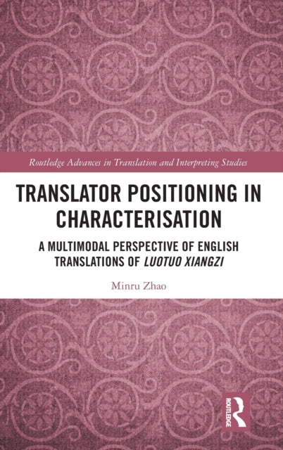 Book cover of: Translator Positioning in Characterisation