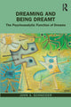 Book cover of: Dreaming and Being Dreamt. By: John A. Schneider