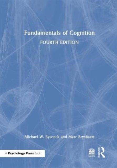 Book cover of: Fundamentals of Cognition. By: Michael W. Eysenck