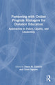 Book cover of: Partnering with Online Program Managers for Distance Education. By: Dawn M. Gilmore