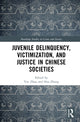 Book cover of: Juvenile Delinquency, Victimization, and Justice in Chinese Societies