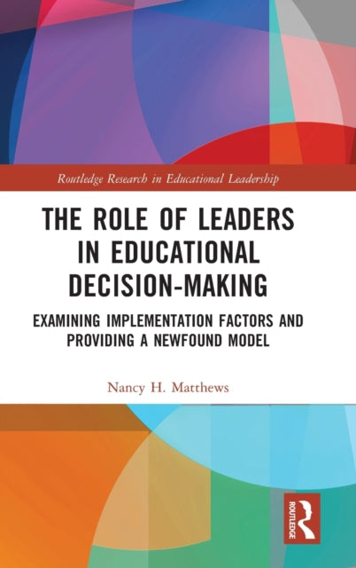 Book cover of: Role of Leaders in Educational Decision-Making. By: Nancy H. Matthews