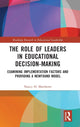 Book cover of: Role of Leaders in Educational Decision-Making. By: Nancy H. Matthews
