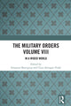 Book cover of: Military Orders Volume VIII. By: Emanuel Buttigieg