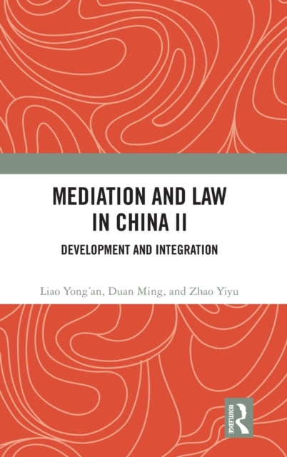 Book cover of: Mediation and Law in China II. By: Liao Yong'an
