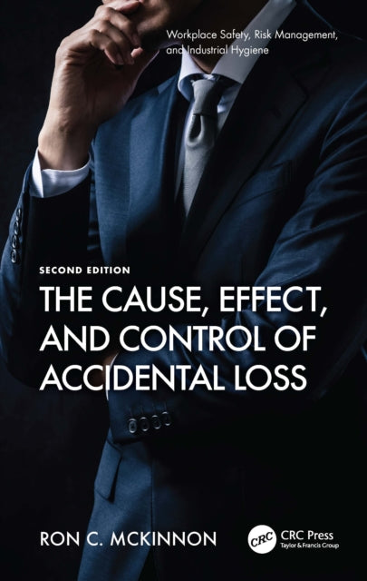 Book cover of: Cause, Effect, and Control of Accidental Loss. By: Ron C. McKinnon