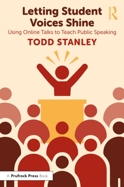Book cover of: Letting Student Voices Shine. By: Todd Stanley