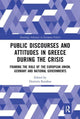 Book cover of: Public Discourses and Attitudes in Greece during the Crisis. By: Dimitris Katsikas