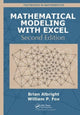 Book cover of: Mathematical Modeling with Excel. By: Brian Albright