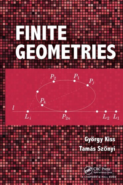 Book cover of: Finite Geometries. By: Gyorgy Kiss