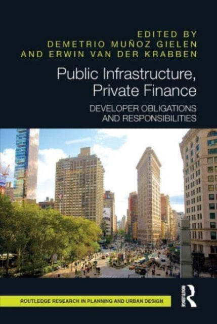Book cover of: Public Infrastructure, Private Finance. By: Demetrio Muñoz Gielen