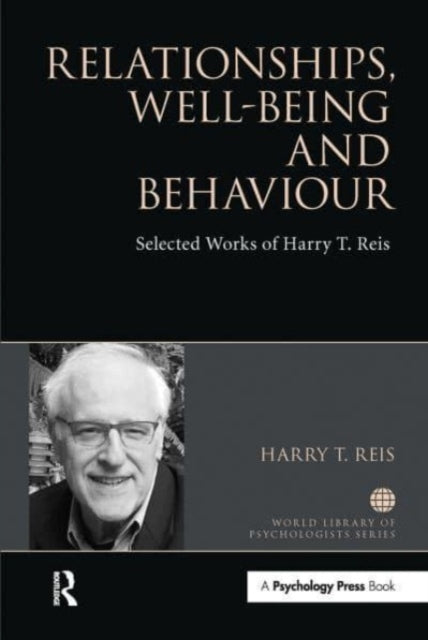 Book cover of: Relationships, Well-Being and Behaviour. By: Harry Reis