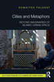 Book cover of: Cities and Metaphors. By: Somaiyeh Falahat