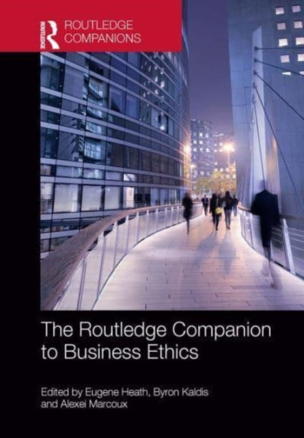 Book cover of: Routledge Companion to Business Ethics. By: Eugene Heath
