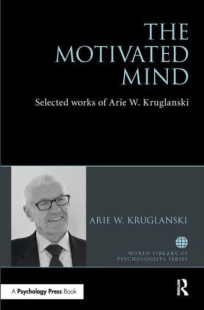 Book cover of: Motivated Mind. By: Arie Kruglanski