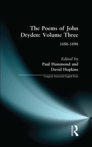 The Poems of John Dryden: Volume Three