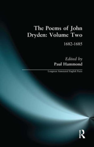 The Poems of John Dryden: Volume Two